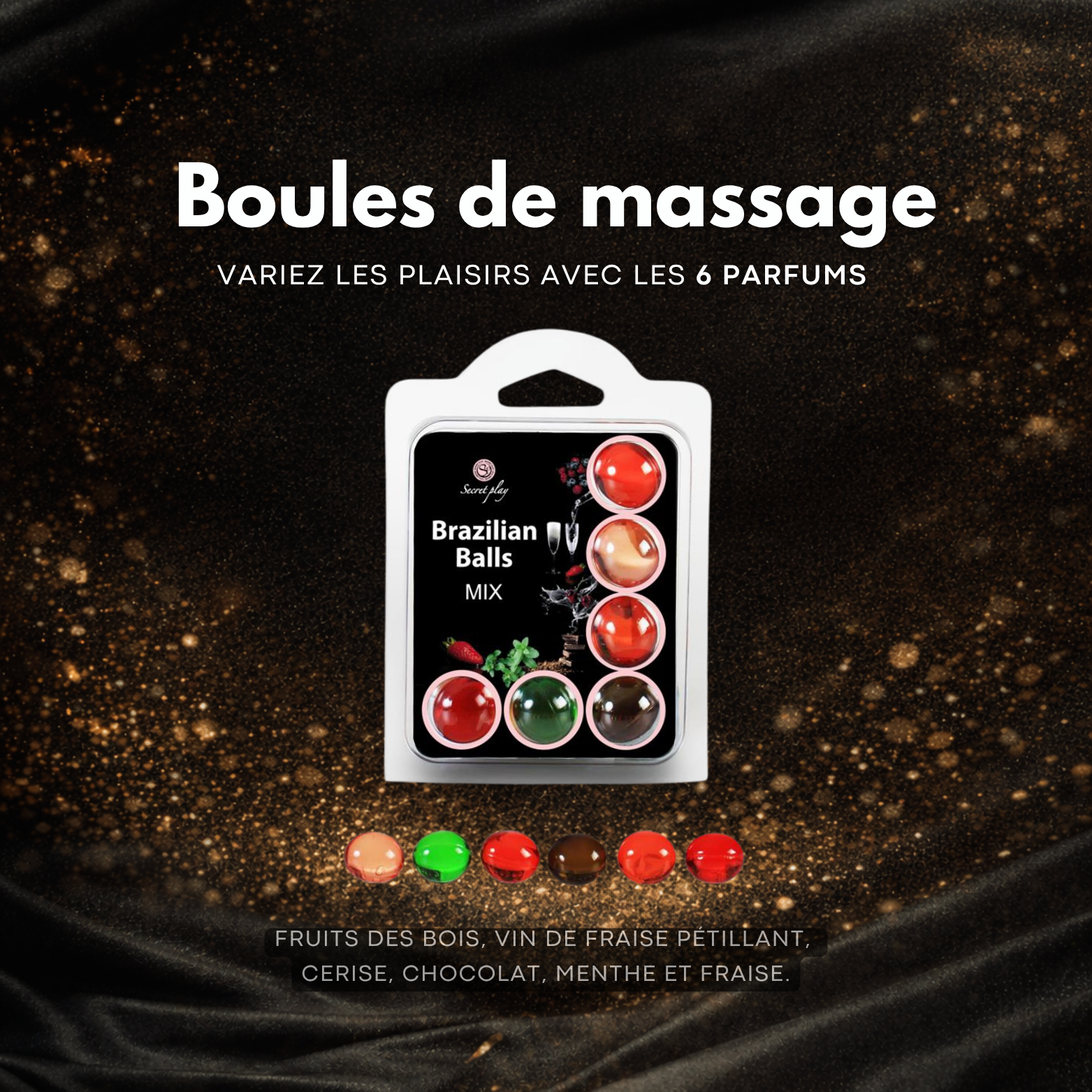 Brazilian Balls - 6 parfums