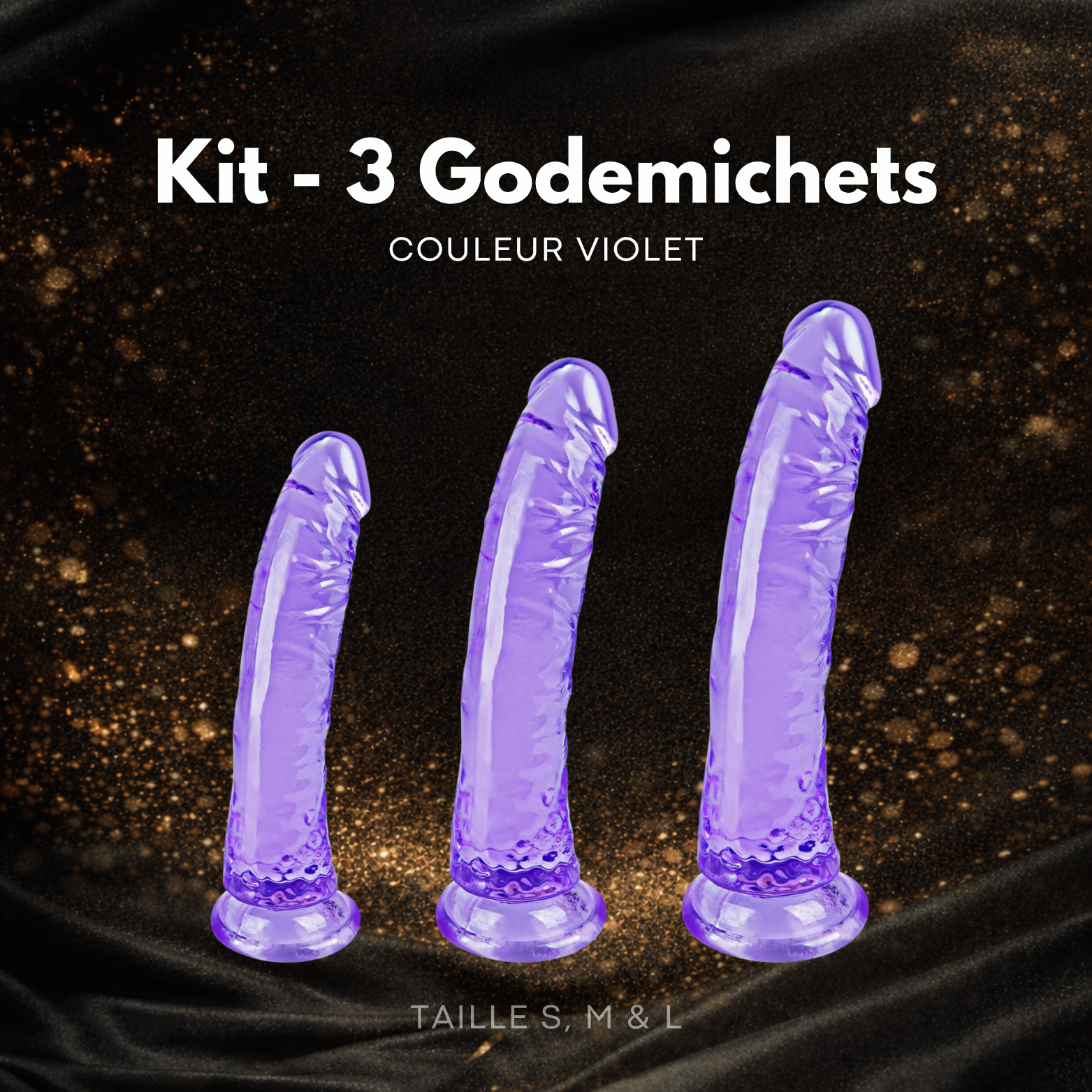Kit - 3 Godemichets
